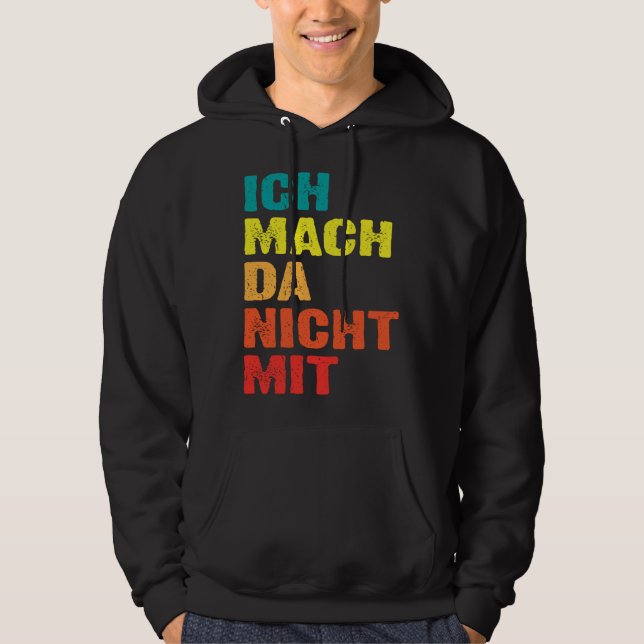 Backprint Ich mach da nicht mit Hoodie (Framsida)