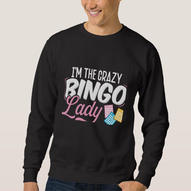Backprint I'm The Crazy Bingo Lady They Warned You Lång Ärmad Tröja (Framsida)