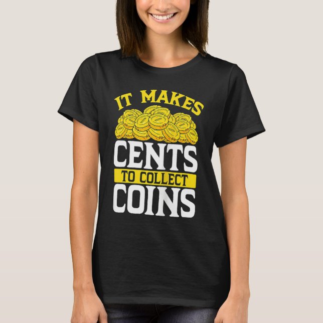 Backprint It Makes Cents To Collect Coins Tank Top T Shirt (Framsida)