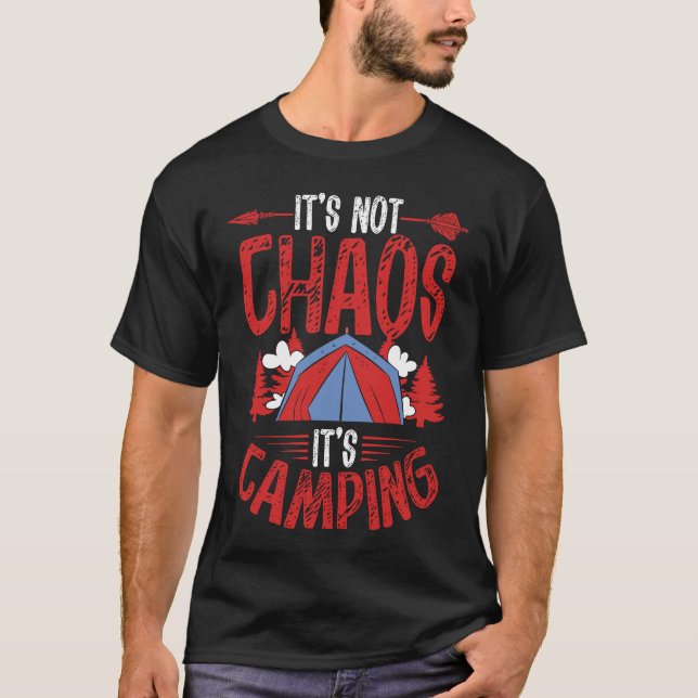 Backprint It´s Not Chaos It´s Camping Camping T Shirt (Framsida)