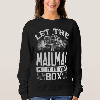 Backprint Let The Mailman Put It In Your Box Posta T Shirt