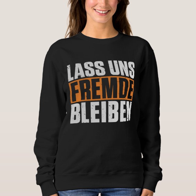 Backprint Let's stay strangers funny dark humor T Shirt (Framsida)