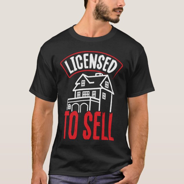 Backprint Licensed To Sell Realtor T Shirt (Framsida)