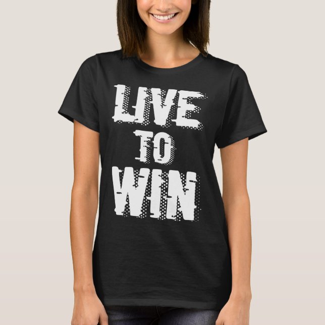 Backprint Live to win T Shirt (Framsida)