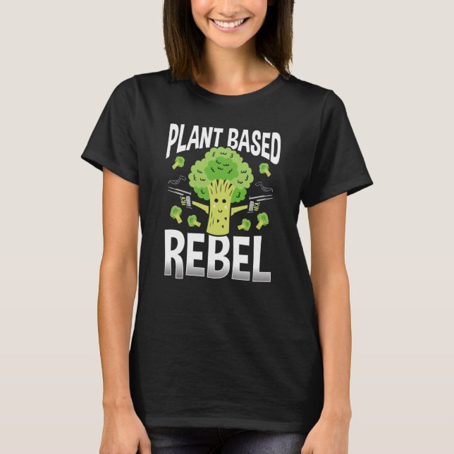 Backprint Plant Based Rebel Veganism T Shirt (Framsida)