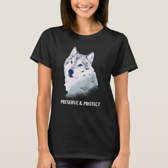 Backprint Preserve and Protect wolves and wolf pac T Shirt (Framsida)