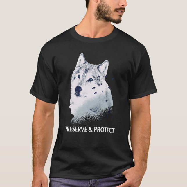 Backprint Preserve and Protect wolves and wolf pac T Shirt (Framsida)