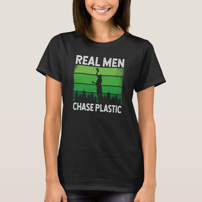 Backprint Real Men Chase Plastic Ultimate Frisbee T Shirt (Framsida)