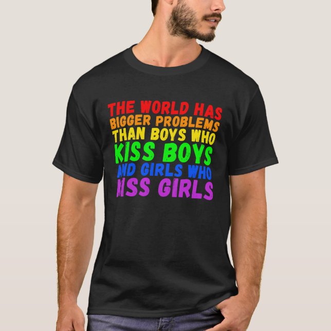 Backprint The world has bigger problems than LGBTQ T Shirt (Framsida)