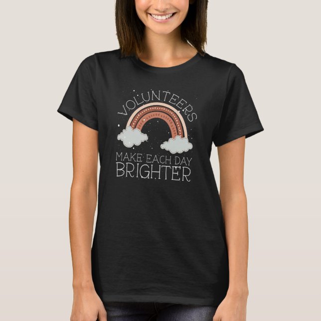 Backprint Volunteers Make Each Day Brighter T Shirt (Framsida)