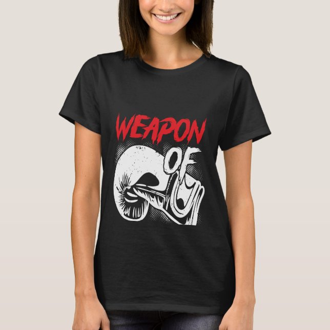 Backprint Weapon Of Stress Reduction Boxing T Shirt (Framsida)