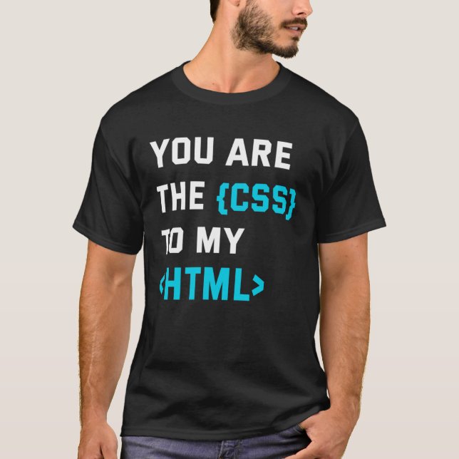 Backprint you are the CSS to my html T Shirt (Framsida)