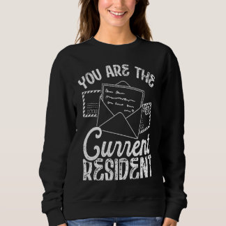 Backprint You Are The Current Resident Postal Work T Shirt