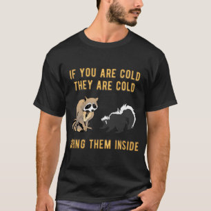 Backyard Animals Meme Funny Raccoon Skunk Gift T Shirt