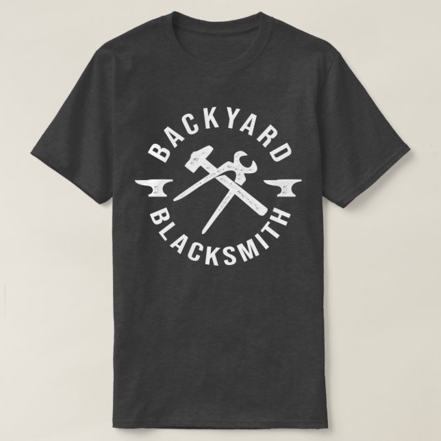 Backyard Blacksmith Blacksmithing Forging T Shirt (Design framsida)