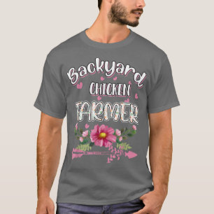 Backyard Chicken Farmer Funny Humor T Shirt