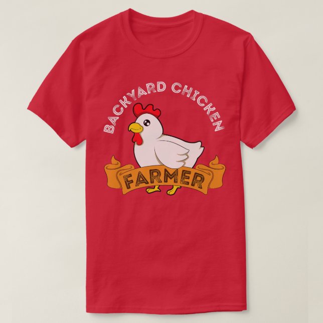 Backyard Chicken Farmer T Shirt (Design framsida)