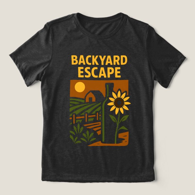 Backyard Escape  och Nature Älskare Gift T Shirt (Design Framsida)