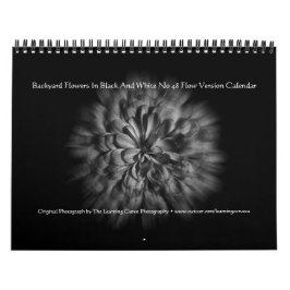 Backyard Flowers in Black and White No 48 Flow Kalender