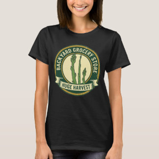 Backyard Grocery Store Huge Asparagus Harvest T Shirt