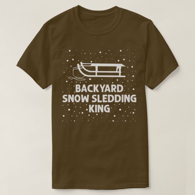 Backyard Snö Sledding Kung Funny Recreational Sle T Shirt (Design framsida)