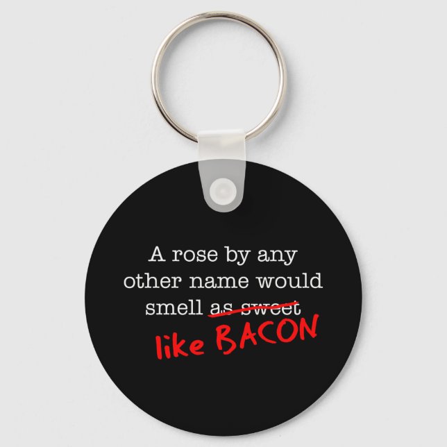Bacon A Ro med någon annan Namn Nyckelring (Framsida)