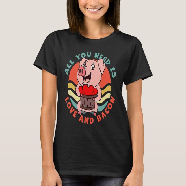 Bacon  All you need is love and bacon T Shirt (Framsida)