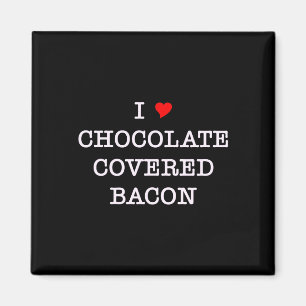 Bacon älskar jag choklad magnet