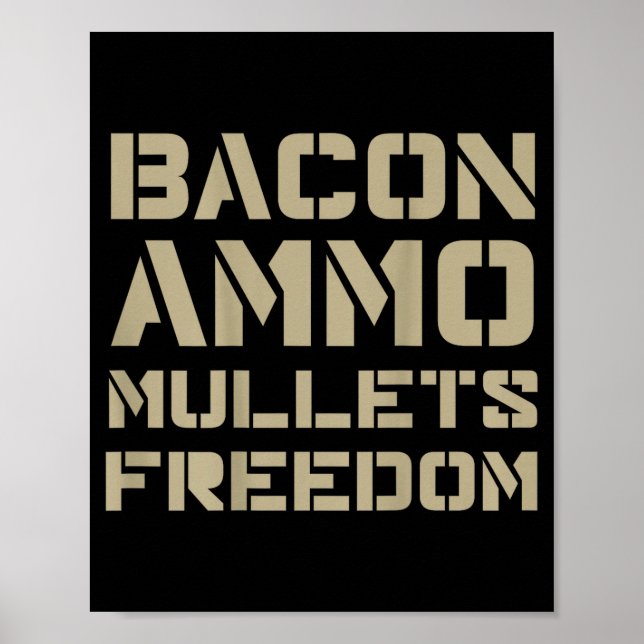 Bacon Ammo Mullets Frihet (på baksidan)  Poster (Framsidan)