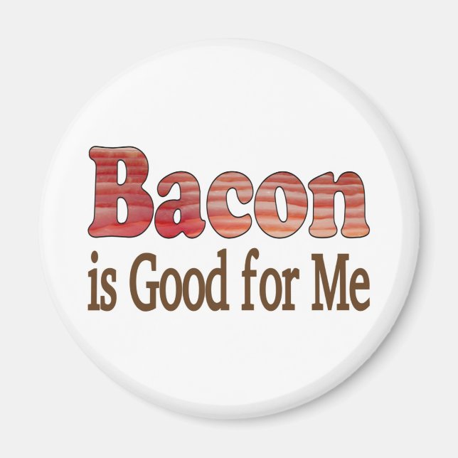 Bacon är bra för mig magnet (Framsidan)