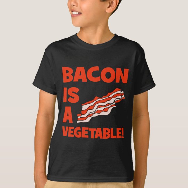 bacon är en grönsak t shirt (Framsida)