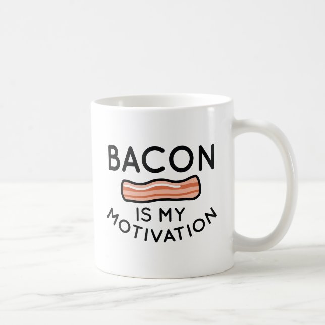 Bacon är min motivation kaffemugg (Höger)