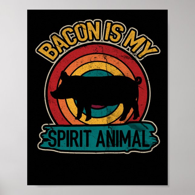 Bacon är min spirit Animal Bacon Älskare Grilling Poster (Framsidan)