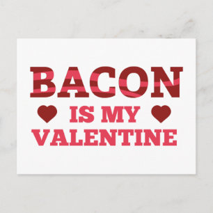 Bacon är min Valentine Helg Vykort
