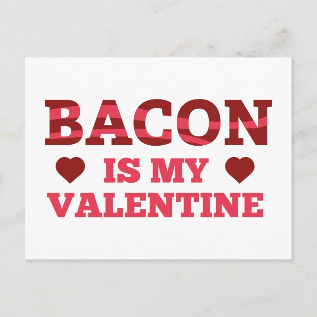 Bacon är min Valentine Helg Vykort (Framsida)