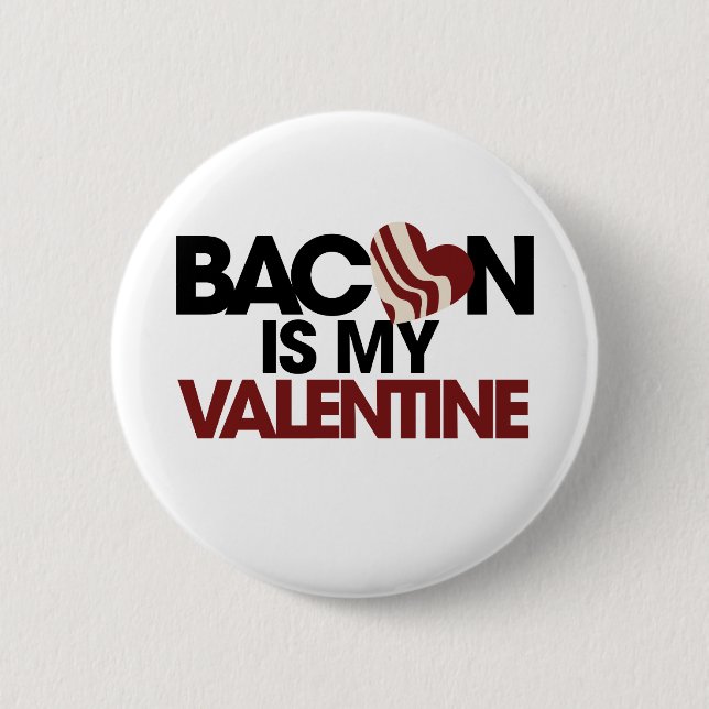 Bacon är min Valentine Knapp (Framsida)