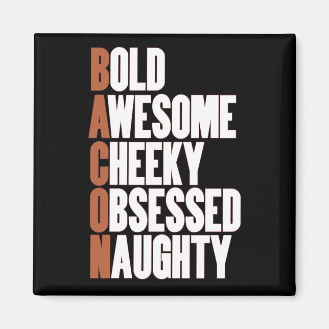 Bacon Attitude Magnet (Framsidan)