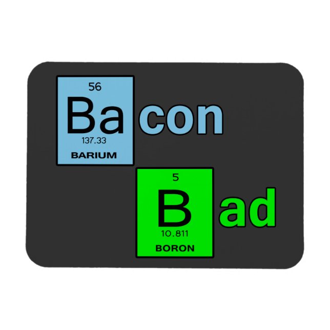 Bacon Bad Magnet (Horisontell)