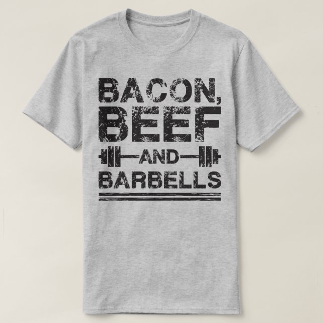 Bacon, Beef, Barbells - Gym Workout Motivational T-shirt (Design framsida)