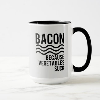 Bacon!! Därför att grönsaker suger Mugg