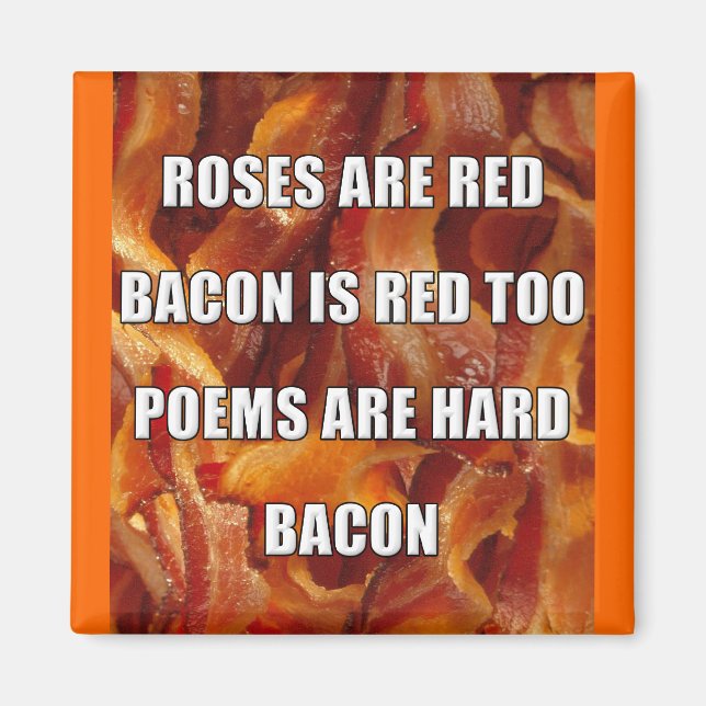 Bacon Dikt Funny Fridge Magnet (Framsidan)