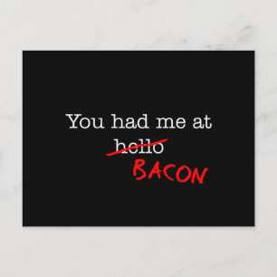 Bacon du hade mig på vykort