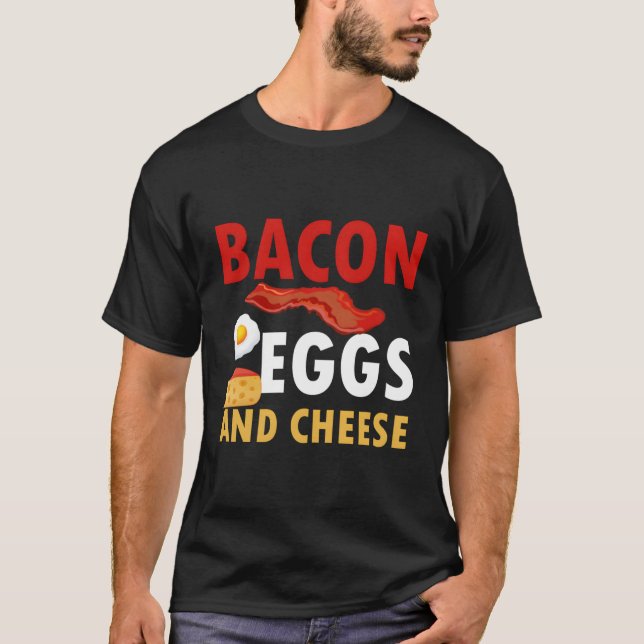 Bacon Egg and Cheese Tshirt for Keto Diet T Shirt (Framsida)