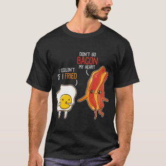 Bacon Egg Pun Breakfast, gå inte tillbaka på mitt  T Shirt
