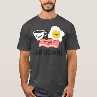 Bacon Eggs Coffee Team Breakfast T Shirt