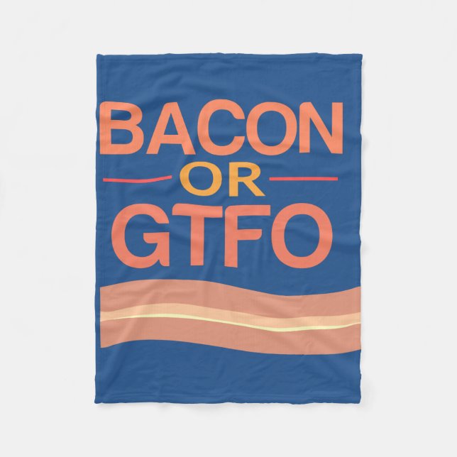 Bacon eller GTFO Fleecefilt (Framsidan)