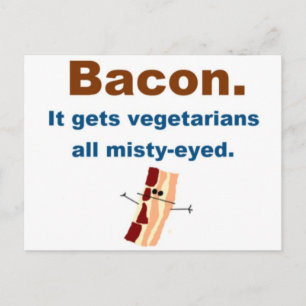 Bacon får vegetarianer mistögd vykort
