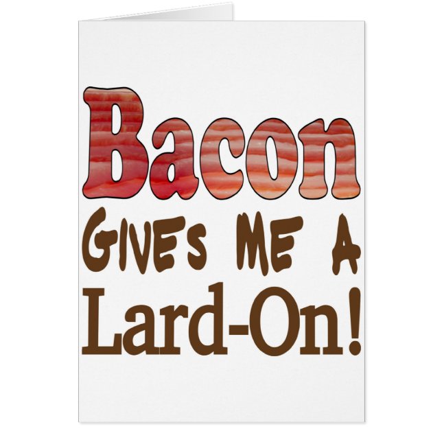 Bacon Fläsk Hälsningskort (Framsidan)