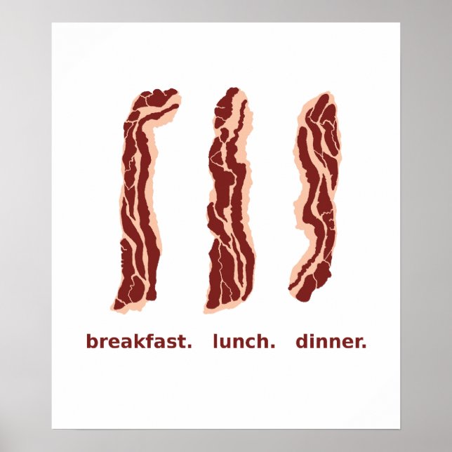 Bacon for Breakfast, Lunch and Dinner Poster (Framsidan)