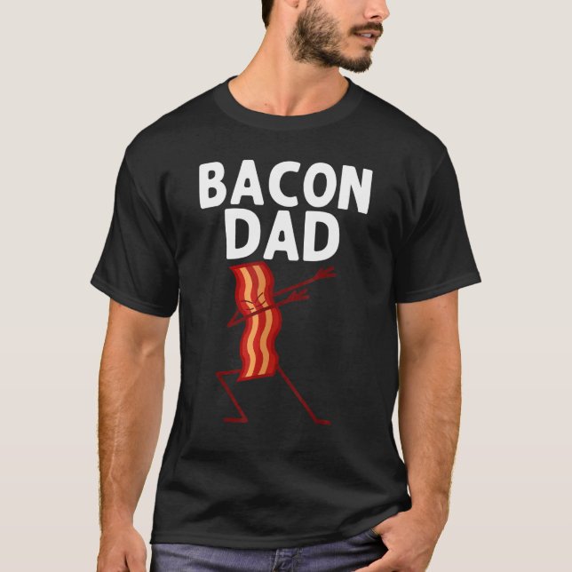 Bacon for Pancetta Bacon Strips Pappa Manar T Shirt (Framsida)